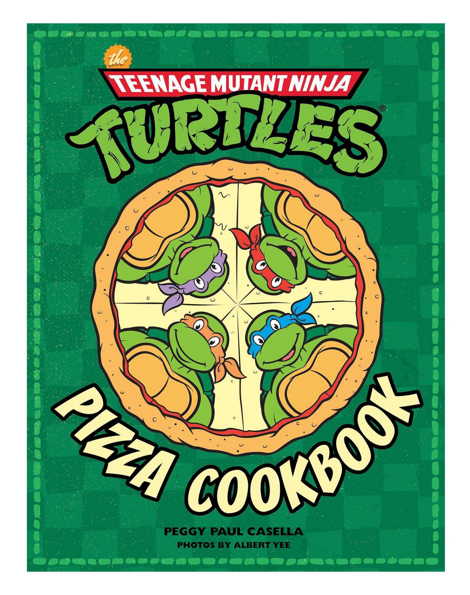 Insight Editions - Teenage Mutant Ninja Turtles: Pizza Cookbook, 160 Pages